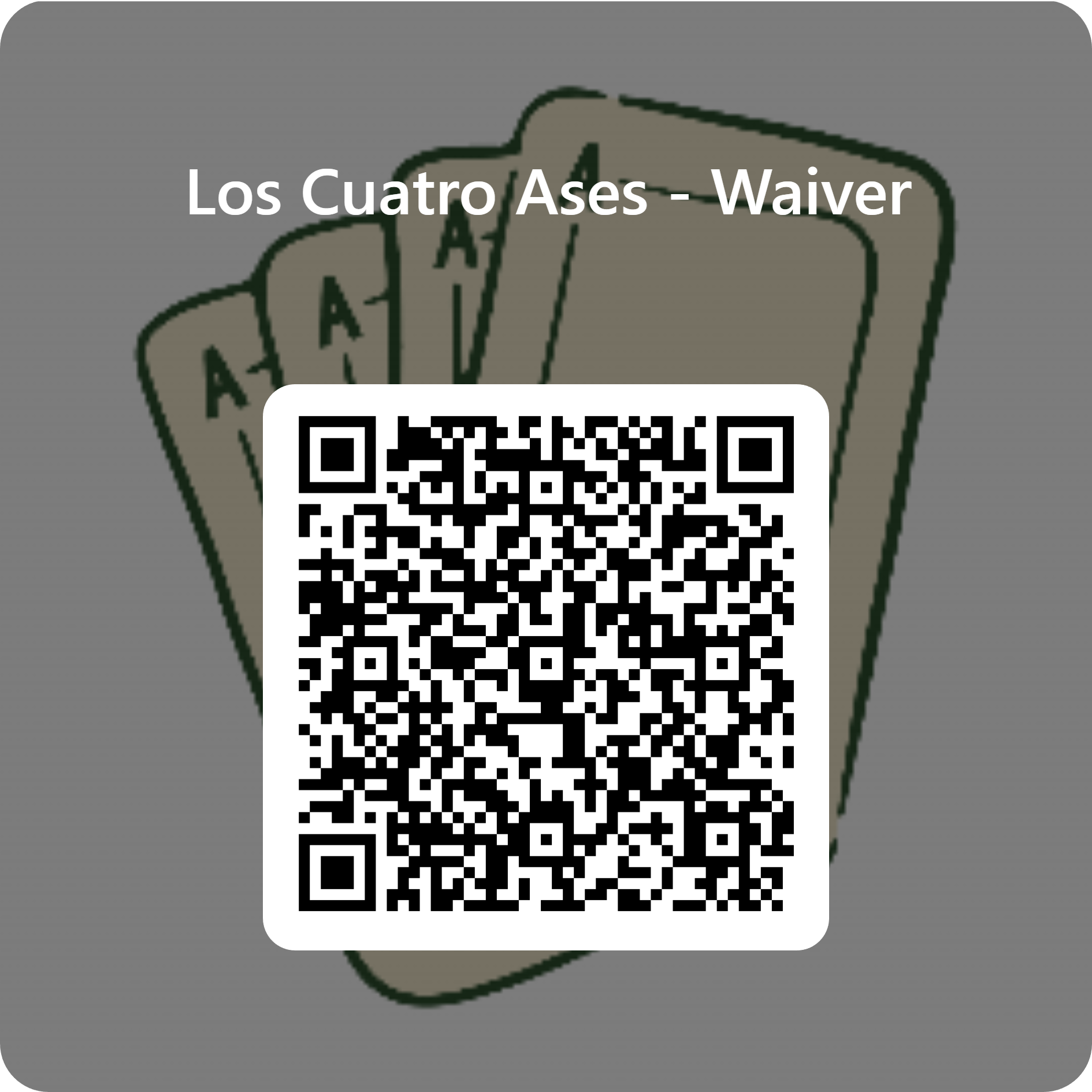 Los Cuatro Ases waiver QR